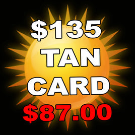 135 Tan Dollars Tanning package + 3 Lotion Samples