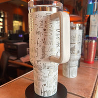 LOVE in 100 Hundred Languages. 40oz Stainless Steel Tumbler.