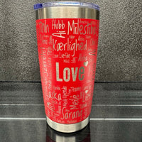 LOVE in 100 Hundred Languages. 20oz Stainless Steel Tumbler.